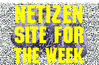 Netizen Site For The Week